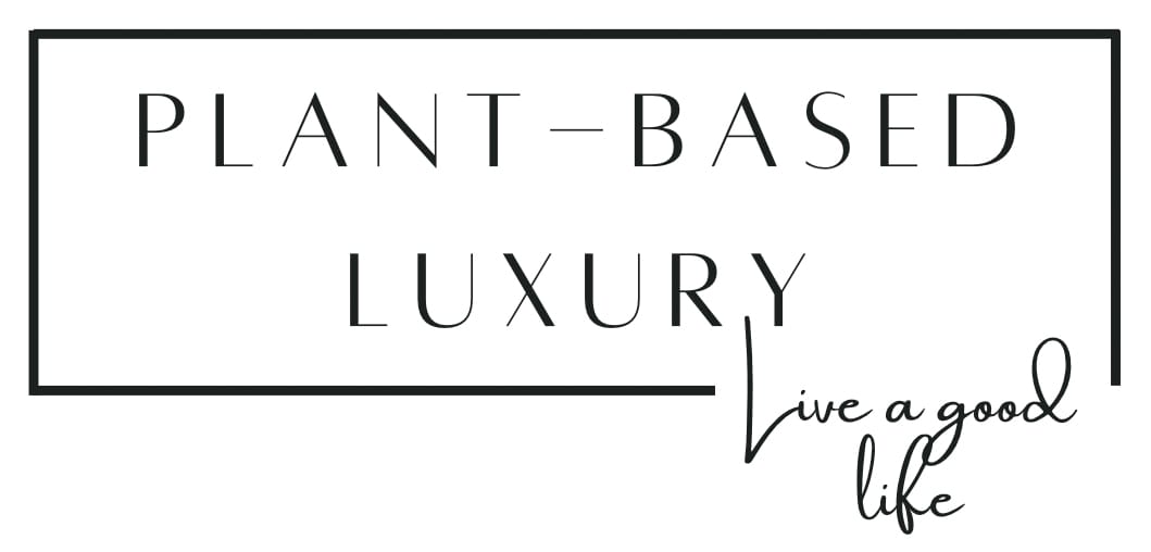 Plant Based Luxury